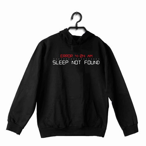 NERD GEEK Coding Nerd Engineering SLEEP NOT FOUND ERROR 404 UNISEX HOODIE Sweatshirts